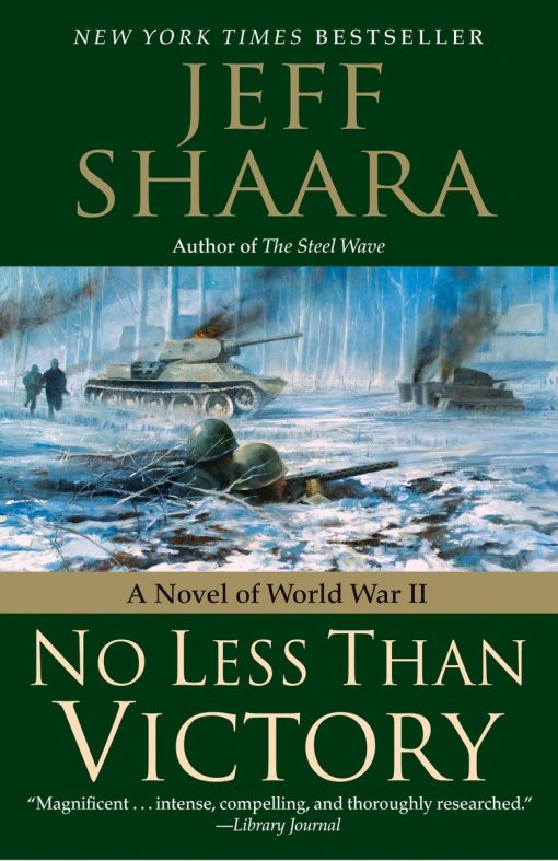 No Less Than Victory: A Novel of World War II