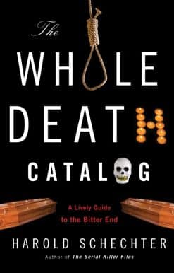 A Lively Guide to the Bitter End: The Whole Death Catalog