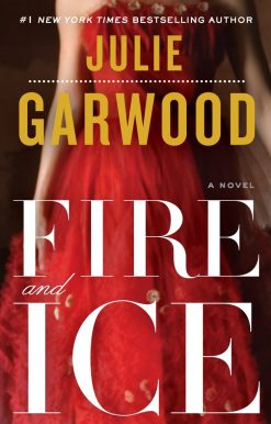 Fire and Ice: A Novel