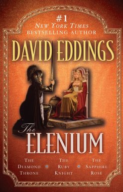 The Diamond Throne The Ruby Knight The Sapphire Rose: The Elenium