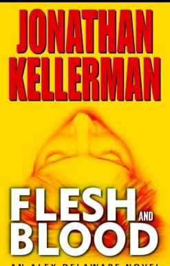 Flesh and Blood: An Alex Delaware Novel