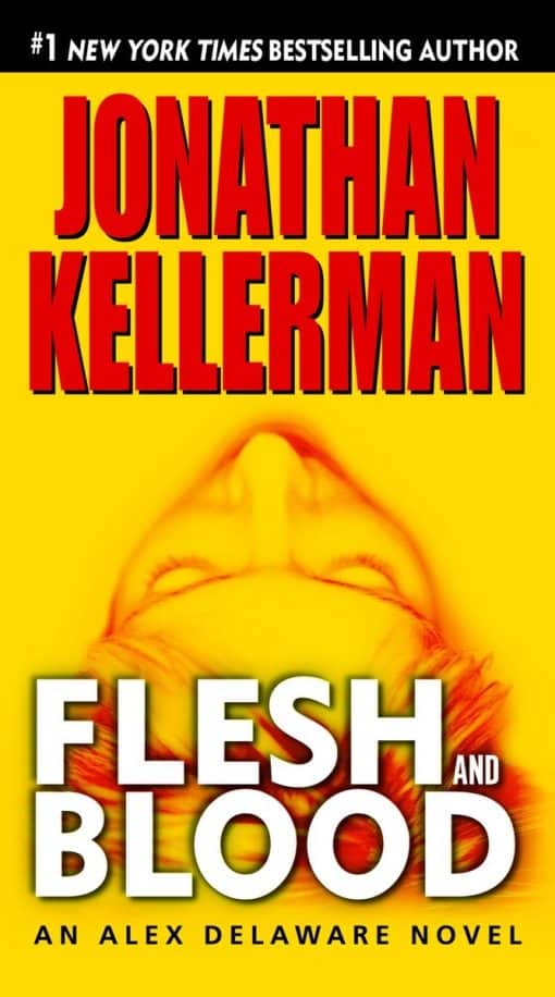 Flesh and Blood: An Alex Delaware Novel