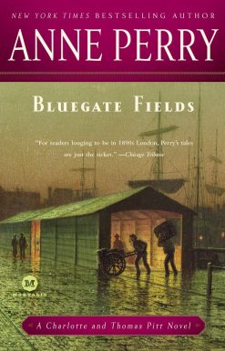 A Charlotte and Thomas Pitt Novel: Bluegate Fields