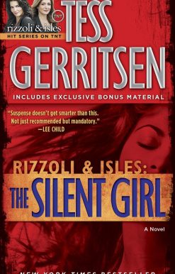 The Silent Girl (with bonus short story Freaks): A Rizzoli & Isles Novel