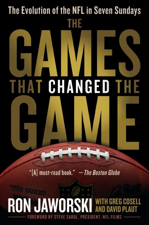 The Games That Changed the Game: The Evolution of the NFL in Seven Sundays