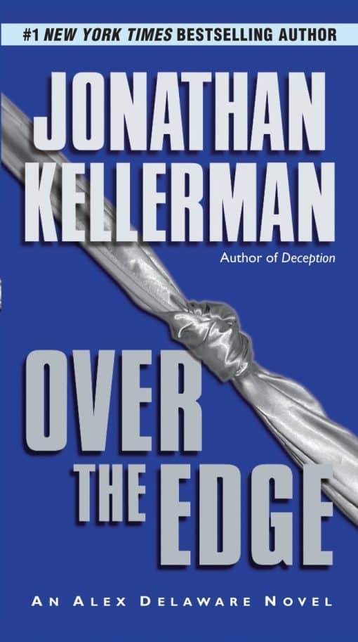 Over the Edge: An Alex Delaware Novel