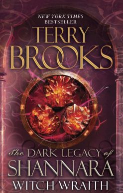 Witch Wraith: The Dark Legacy of Shannara