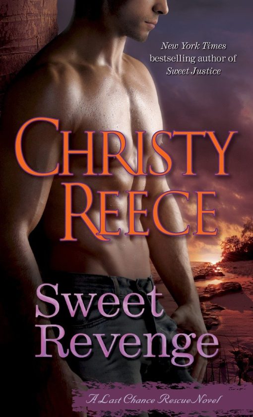 Sweet Revenge: A Last Chance Rescue Novel