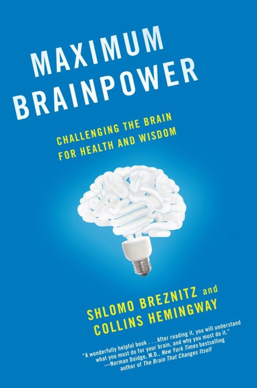 Challenging the Brain for Health and Wisdom: Maximum Brainpower