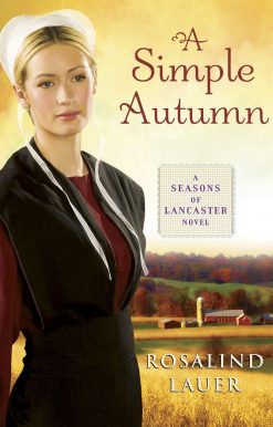 A Simple Autumn: A Seasons of Lancaster Novel