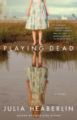 A Novel: Playing Dead