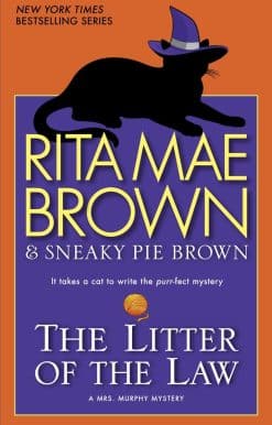 The Litter of the Law: A Mrs. Murphy Mystery