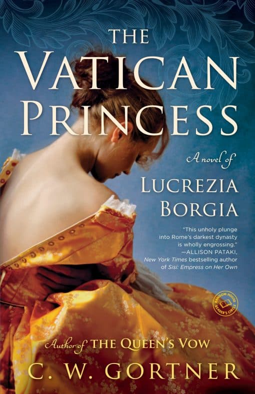 A Novel of Lucrezia Borgia: The Vatican Princess