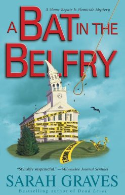 A Home Repair Is Homicide Mystery: A Bat in the Belfry