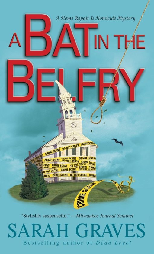 A Home Repair Is Homicide Mystery: A Bat in the Belfry