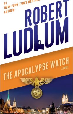 The Apocalypse Watch: A Novel
