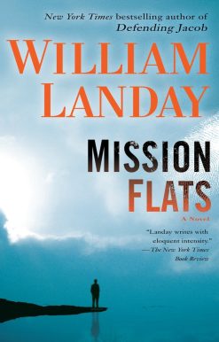 Mission Flats: A Novel