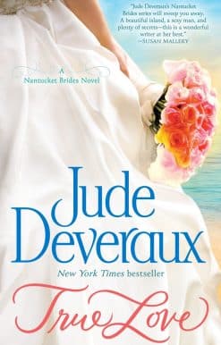 True Love: A Nantucket Brides Novel