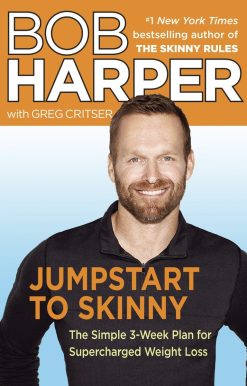Jumpstart to Skinny: The Simple 3-Week Plan for Supercharged Weight Loss