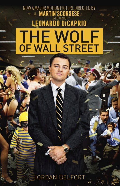 The Wolf of Wall Street (Movie Tie-in Edition):