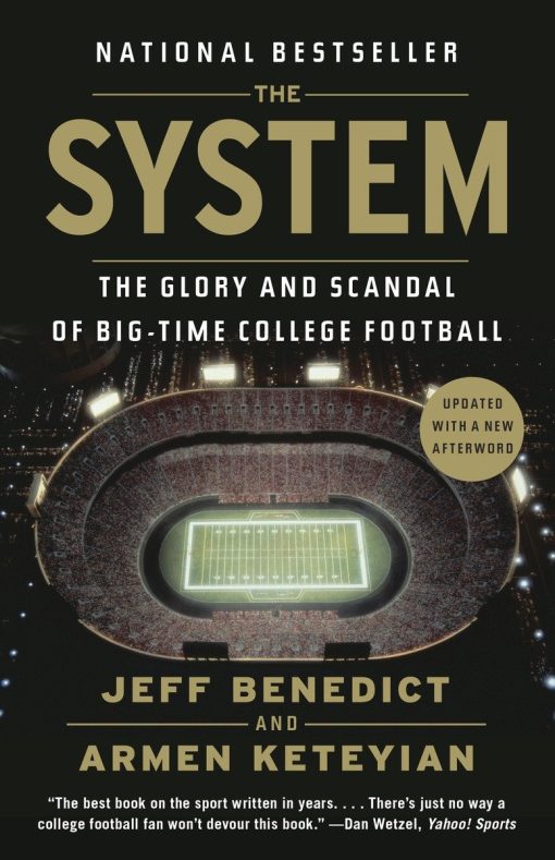 The Glory and Scandal of Big-Time College Football: The System