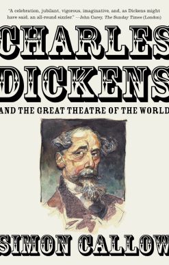 Charles Dickens and the Great Theatre of the World: