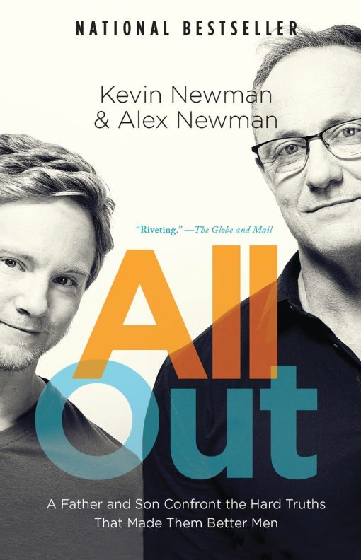 All Out: A Father and Son Confront the Hard Truths That Made Them Better Men