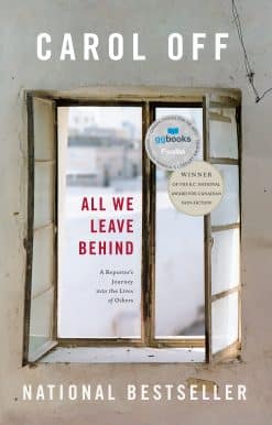 All We Leave Behind: A Reporter's Journey into the Lives of Others