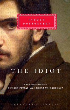 The Idiot: Introduction by Richard Pevear