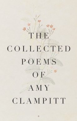 The Collected Poems of Amy Clampitt