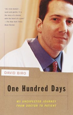 My Unexpected Journey from Doctor to Patient: One Hundred Days