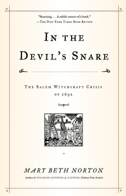 The Salem Witchcraft Crisis of 1692: In the Devil's Snare