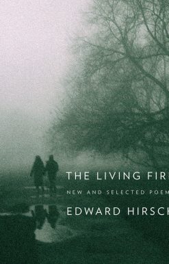 The Living Fire: New and Selected Poems