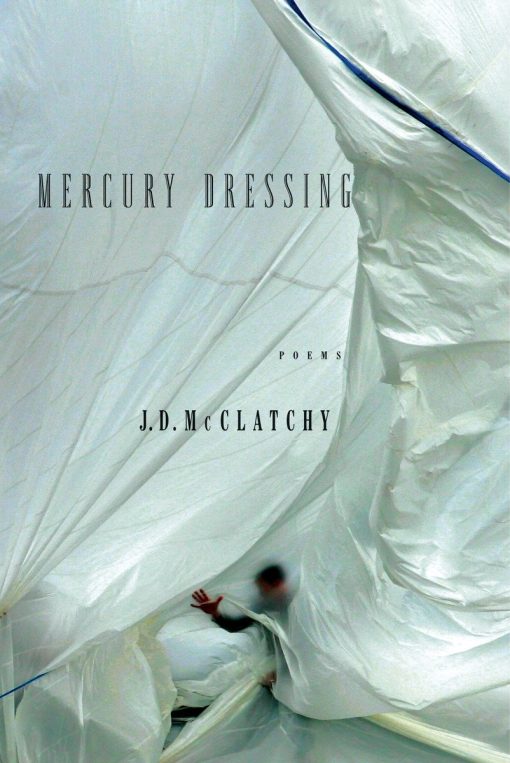 Mercury Dressing: Poems