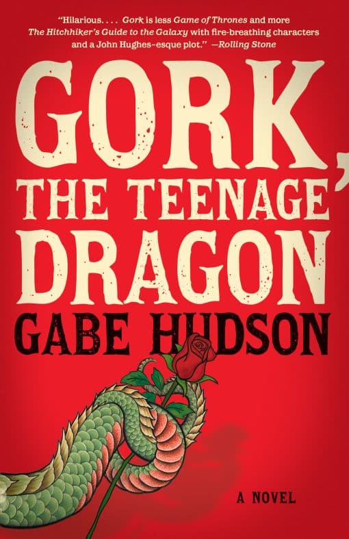 Gork, the Teenage Dragon: A Novel