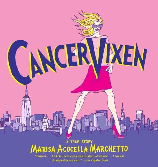 A True Story: Cancer Vixen