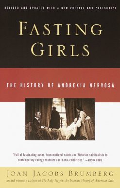 The History of Anorexia Nervosa: Fasting Girls