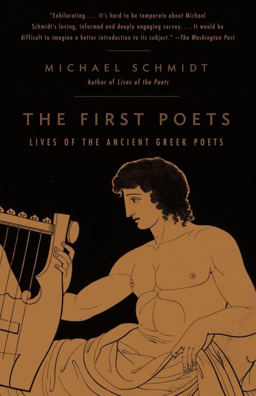 The First Poets: Lives of the Ancient Greek Poets