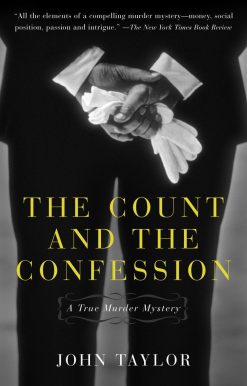 The Count and the Confession: A True Murder Mystery