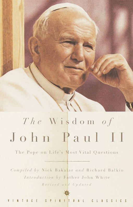 The Pope on Life's Most Vital Questions: The Wisdom of John Paul II