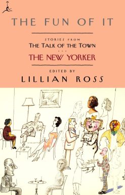The Fun of It: Stories from The Talk of the Town