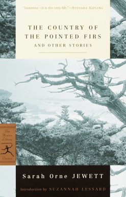 The Country of the Pointed Firs and Other Stories