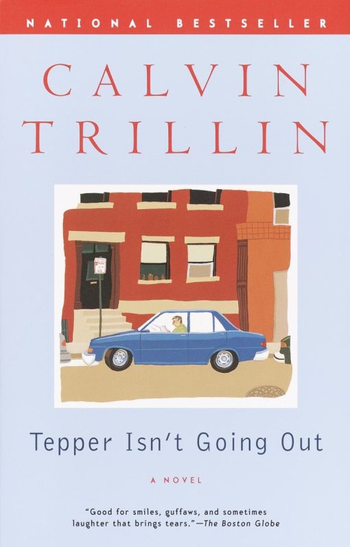 Tepper Isn't Going Out: A Novel