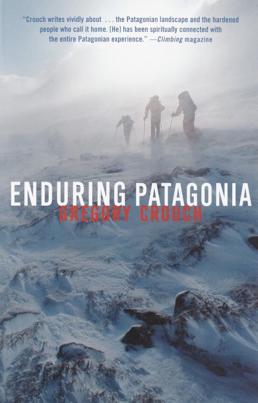 Enduring Patagonia: