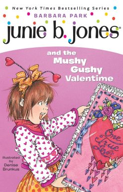 Junie B. Jones #14: Junie B. Jones and the Mushy Gushy Valentime