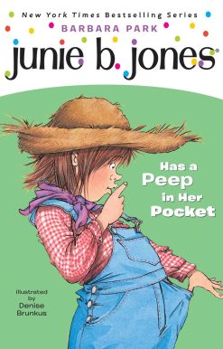 Junie B. Jones #15: Junie B. Jones Has a Peep in Her Pocket