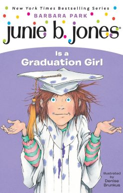Junie B. Jones #17: Junie B. Jones Is a Graduation Girl