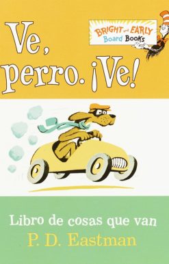 Ve, Perro. Ve! (Go, Dog. Go! Spanish Edition)