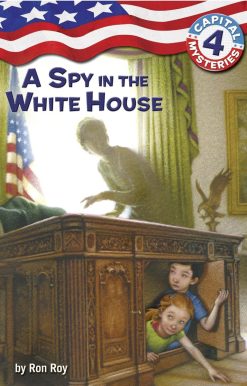 Capital Mysteries #4: A Spy in the White House