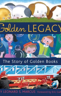 Golden Legacy: The Story of Golden Books